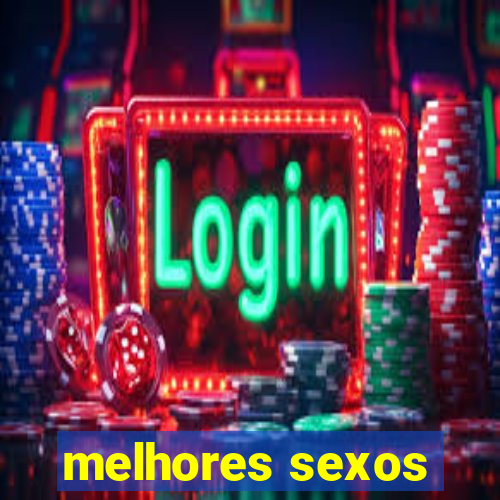 melhores sexos